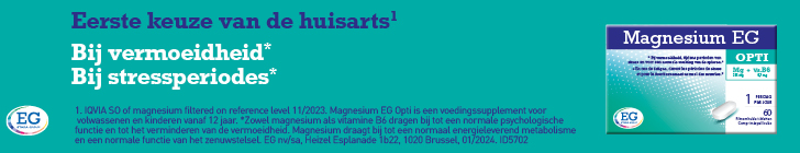 Banner Magnesium EG: turquoise achtergrond met tekst &ldquo;Eerste keuze van de huisarts &ndash; Bij vermoeidheid &ndash; Bij stressperiodes&rdquo;. Rechts een doos Magnesium EG Opti. Onderaan vermelding: magnesium en vitamine B6 dragen bij tot normale psychologische functies, vermindering van vermoeidheid en een normale werking van het zenuwstelsel. EG-logo linksonder.