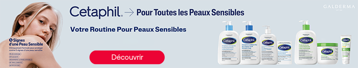 Bannière Cetaphil montrant une femme sur fond bleu clair. Le texte indique « Pour Toutes les Peaux Sensibles » et « Votre Routine Pour Peaux Sensibles ». Un badge affiche « Jusqu’à -30 % ». Plusieurs produits Cetaphil sont présentés au centre. À gauche figure « 5 Signes d’une Peau Sensible ». Bouton CTA « Découvrir » et logo Galderma.